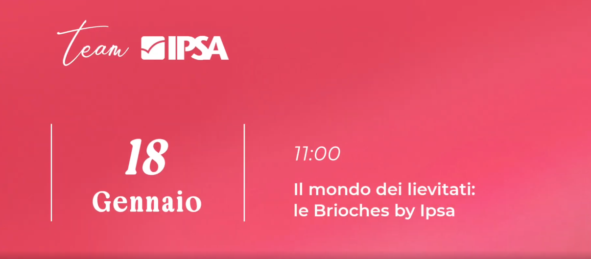 Il mondo dei lievitati: le Brioches by Ipsa