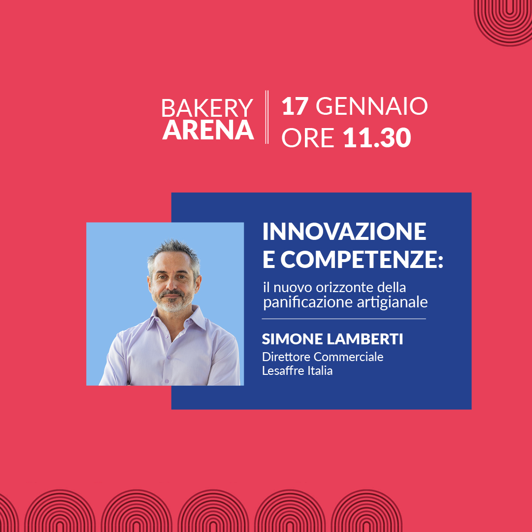 INNOVAZIONE E COMPETENZE: il nuovo orizzonte della panificazione artigianale